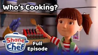 Who's Cooking? 👩&zwj;🍳 Foodie Stories For Kids : Shane The Chef Full Episode