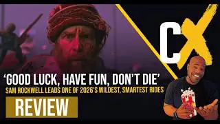 Good Luck, Have Fun, Don&rsquo;t Die [Review]: One of 2026&rsquo;s Wildest, Smartest Rides | CritiXtv