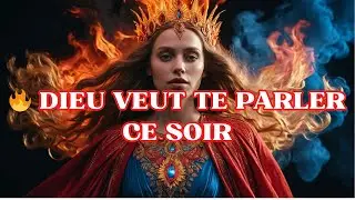 💫 &Eacute;LU, DIEU CHERCHE &Agrave; TE PARLER CE SOIR &mdash; &Eacute;COUTE CE MESSAGE DIVIN