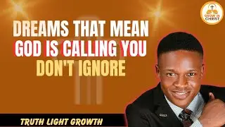 5 Dreams Indicating God Has Called You | Prophetic Dreams & Visions l |Joshua Generation