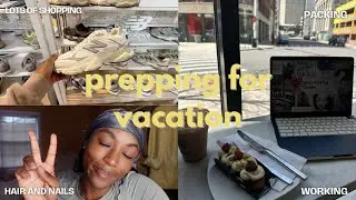 GRWM FOR VACATION | shopping, packing, maintenance + more