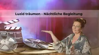 Luzides Träumen unterstützen | Nächtliche Übung für den Schlaf