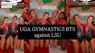 UGA GYMNASTICS VS LSU VLOG
