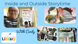 INSIDE and OUTSIDE Storytime with Cindy