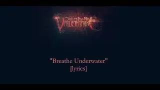 BULLET FOR MY VALENTINE - Breathe Underwater [lyrics]
