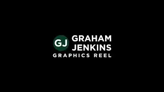 Graham Jenkins 2020 Graphics Reel