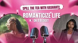 ROMANTICIZE LIFE ON A BUDGET!!!