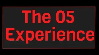 The 05 Experience | SCP Site RP