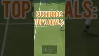 Sushi Bros top 3 goals ⚽️ 🤯 #sushibros #fc26 #foryou #gaming #football #soccer #shorts