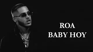 ROA - BABY HOY Letra/ Lyrics