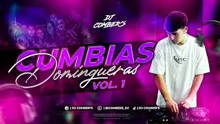 Set Cumbias Domingueras Vol.#1 - Dj Comber's 2025