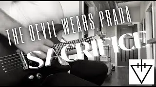 The Devil Wears Prada | Sacrifice (Guitar Cover)