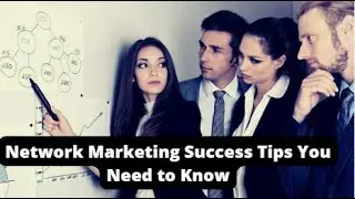 Network Marketing Success Tips You Need to Know | EB
