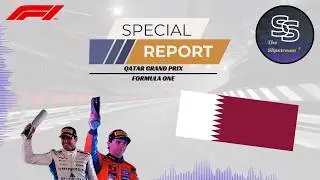 The Qatar Grand Prix Review; Formula One | A SPECIAL REPORT OF THE SLIPSTREAM (12/9/2025)
