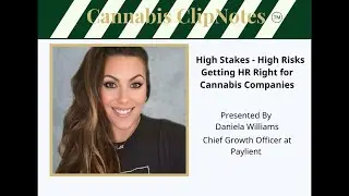 High Risks - High Stakes: Getting HR Right for Cannabis Companies