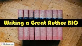 Writing a Great Author BIO - How to Write a Good Author Biography?