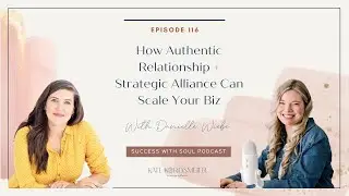 Business Networking for Women: How Authentic Relationship + Strategic Alliance Can Scale Your Biz
