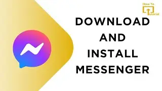 How To Download And Install Messenger