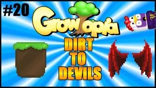 Growtopia - Dirt to Devils #20 | Working On The World