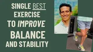 BEST Exercise to Improve Walking, Balance, and Stability: Single Leg Stands!