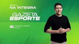 TV Gazeta: assista ao vivo ao Gazeta Esporte com Guilherme Nobre - 26/12/2025