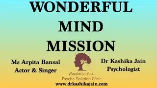 Wonderful Mind Mission | Actor & Singer Arpita Bansal | Dr Kashika Jain | Meerut