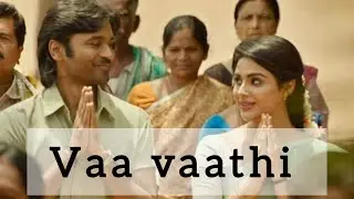 Vaa vaathi song | Vaathi movie | Swetha Mohan