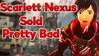 Scarlet Nexus First Week Sales Numbers In Japan Aren't Good. Is Scarlet Nexus Bad Or Underrated?