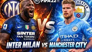 FIFA 22 (INTER VS MAN CITY) 2K Max setting PC Gameplay #fifa22 #intermilan  #manchestercity 