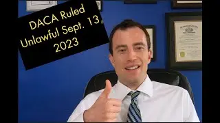 DACA Ruled Unlawful 9 13 2023