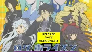 Log Horizon Season 3 release date announced. (Log Horizon: Entaku Hōkai)