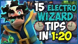 15 QUICK Tips About: Electro Wizard⚡- Clash Royale