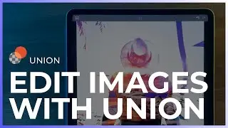 Edit & Composite Images with Union by Pixite