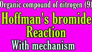 Hoffmann bromide reaction with mechanism, bsc 2nd year organic chemistry notes knowledge adda