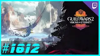 Guild Wars 2 - Let's Play Together &ndash; Visions of Eternity &ndash; Part 18 ⚔️ #1612