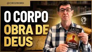 O Corpo — A Maravilhosa Obra da Criação de Deus | Lição 2 | Corpo, Alma e Espírito | Lições Bíblicas