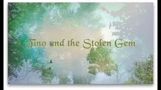 Camacho Films: Tino and the Stolen Gem (Summer 2017)
