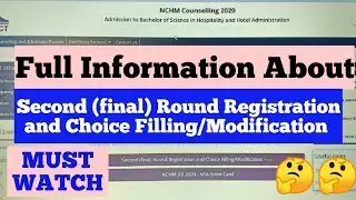 Second (final) Round Registration and Choice Filling/Modification Process | NCHM COUNSELLING 2020