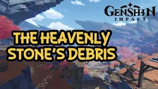 The Heavenly Stone's Debris Walkthrough l Genshin Impact
