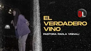El verdadero Vino | Profeta Paola Vignali