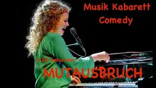 Musikkabarett & Comedy: Caroline Bungeroth pr&auml;sentiert MUTAUSBRUCH in 27 Sekunden