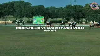 Match-13 | INDUS-HELIX vs GRAVITY-PRO POLO | Charging Bull Polo Cup 2026 | #polo #tournament