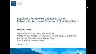 Regulatory Framework and Resources to Enhance Protection of Older and Vulnerable Clients