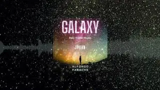 Jovian | Galaxy - Alfonso Farache | Epic Orchestral Trailer Music
