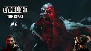 DYING LIGHT: THE BEAST #6  A pior missão que eu já fiz
