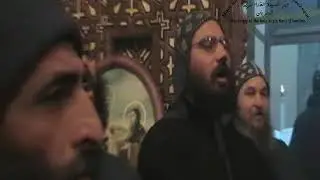 الآباء الرهبان بدير السريان يصلون لحن آبيكران فى عشية نياحة القديس الأنبا يحنس كاما