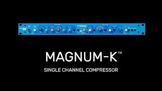 Maag Audio MagnumK