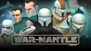 Star Wars: War-Mantle (FAN-FILM)
