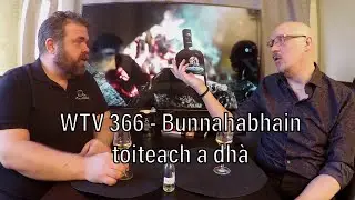 WTV 366 - Bunnahabhain toiteach a dh&agrave;
