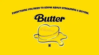 BTS (방탄소년단) BUTTER - COMEBACK STREAMING GUIDE AND FUNDING TIPS. HOW TO STREAM AND FUND.